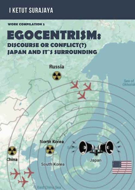 Egocentrism: Discourse or Conflict(?) Japan and It`s Surrounding